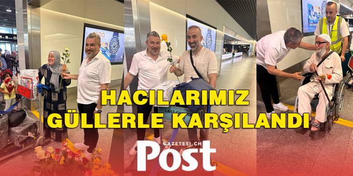 -Hacılarımız güllerle karşılandı