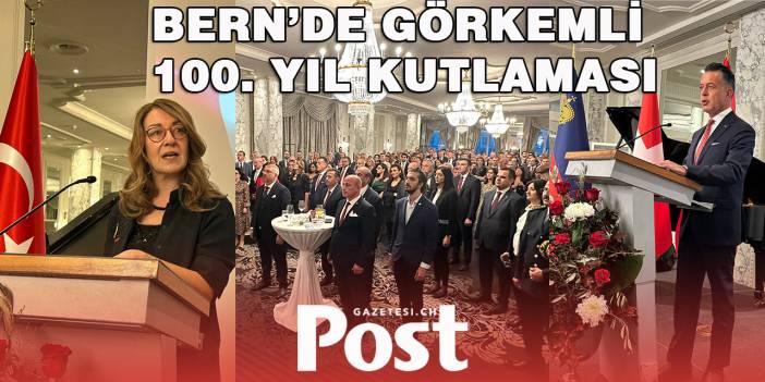 Bern’de görkemli 100. yıl kutlaması