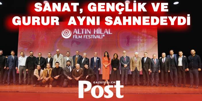 ALTIN HİLAL FİLM FESTİVALİ 15. YILINI BÜYÜK BİR COŞKU VE GURURLA KUTLADI