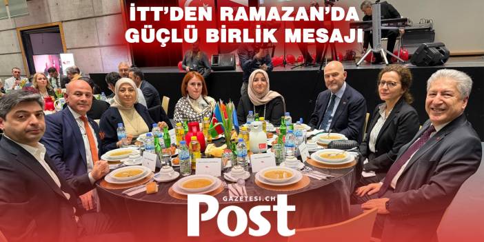 İTT’den Ramazan’da Güçlü Birlik Mesajı