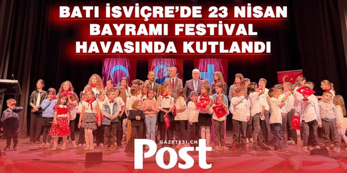 Renens’te Dev Kutlama: 23 Nisan Coşkusu Batı İsviçre’yi Sardı!