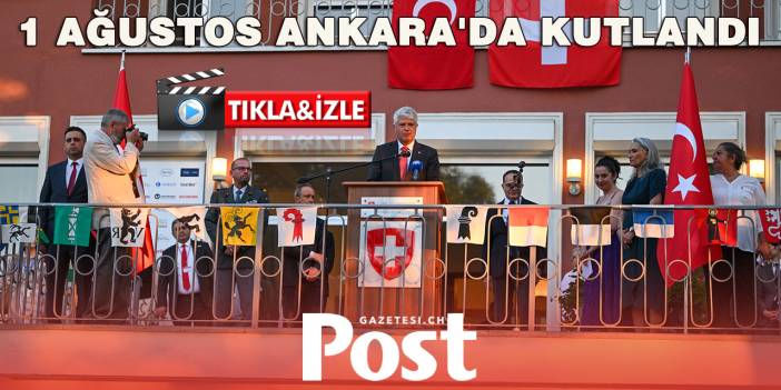 İsviçre Ulusal Günü Ankara'da kutlandı