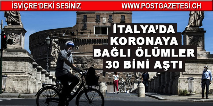 İtalya’da koronaya bağlı ölümler 30 bini aştı