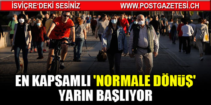 Avrupa’da en kapsamlı ‘normale dönüş’ yarın başlıyor