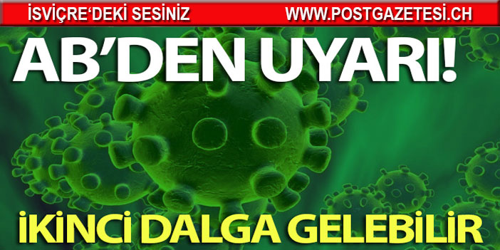 AB'den üye ülkelere salgında ikinci dalga gelebilir uyarısı