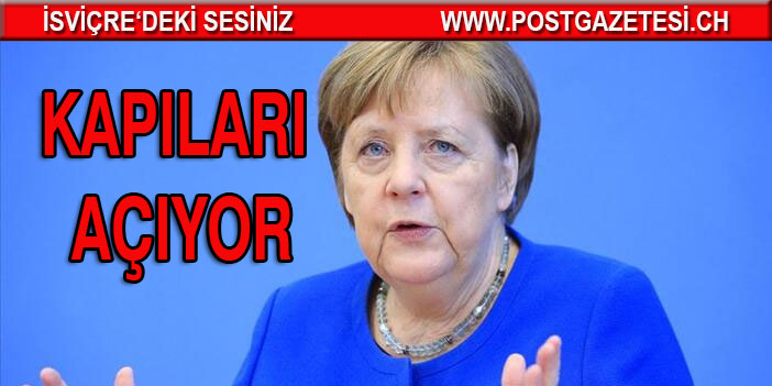 Angela Merkel duyurdu! Ve kapılar açılıyor