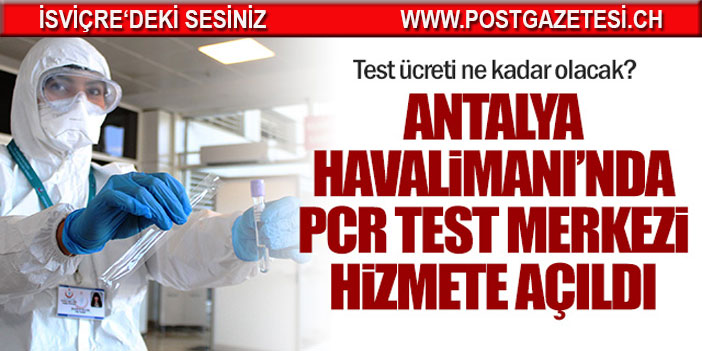 Antalya Havalimanı'nda test laboratuvarı hizmete girdi
