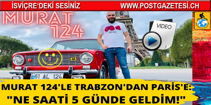 Paris sokaklarında 61 plakalı ‘Hacı Murat’ ile dolaşan gurbetçiye büyük ilgi