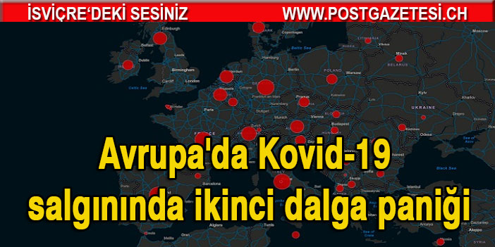 Avrupa'da Kovid-19 salgınında ikinci dalga paniği