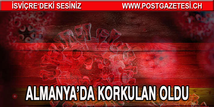 Almanya’da korkulan oldu... En yüksek sayıya ulaşıldı