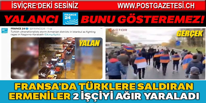 Fransa’da Ermeniler işe giden Türklere saldırdı, basın görmedi
