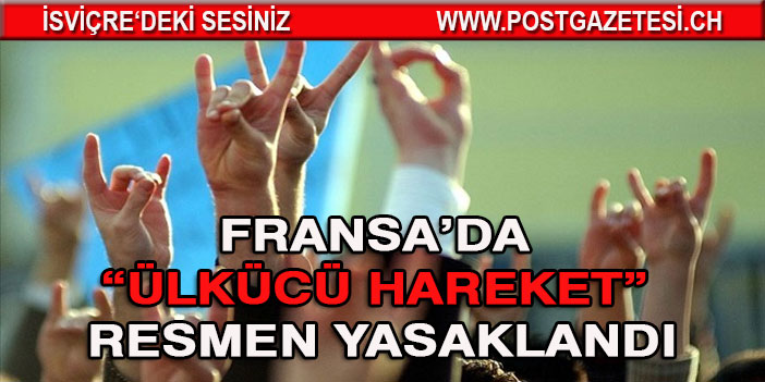 Fransa tüzel kişiliği bulunmayan 'Bozkurtlar'ı yasakladı