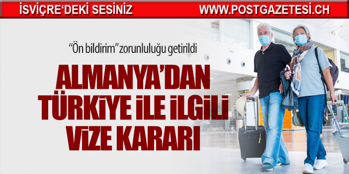 Almanya'dan Türkiye için yeni vize kararı