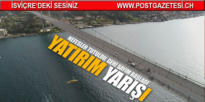 Nefesler tutuldu, geri sayım başladı: Yatırım 'yarış'ı