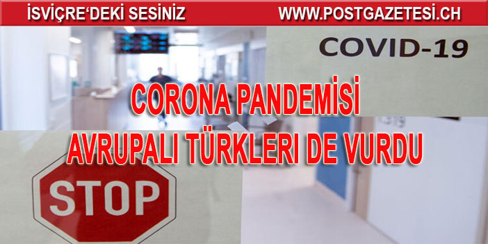 2200 Türk öldü, iflaslar arttı... Salgın Avrupalı Türkleri de vurdu