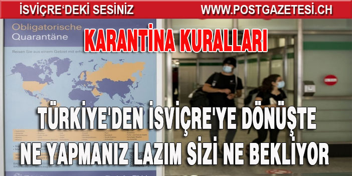 Türkiye’den İsviçre’ye dönüş'te bilmeniz gerekenler