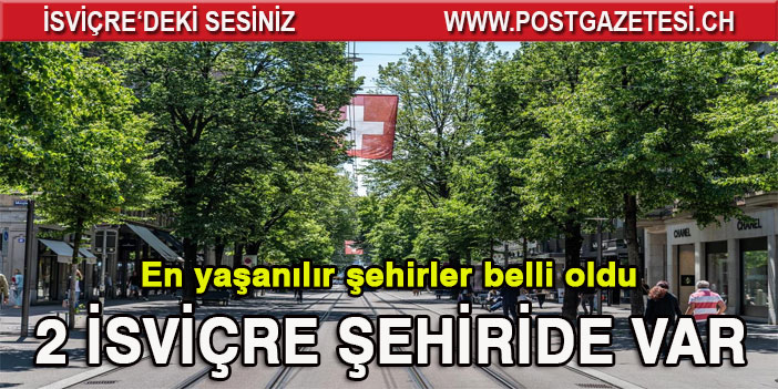 Dünyanın en yaşanabilir şehirleri açıklandı