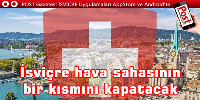 İsviçre, Putin-Biden zirvesi nedeniyle hava sahasının bir kısmını kapatacak