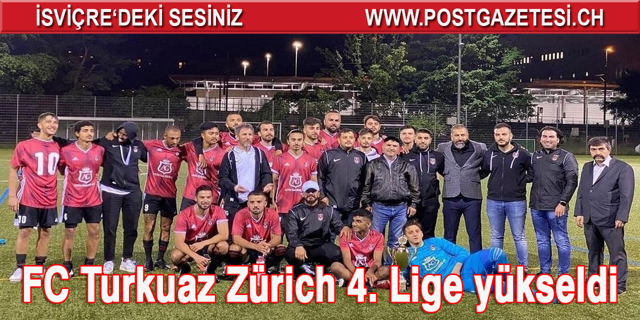 FC Turkuaz Zürich 4. Lige yükseldi