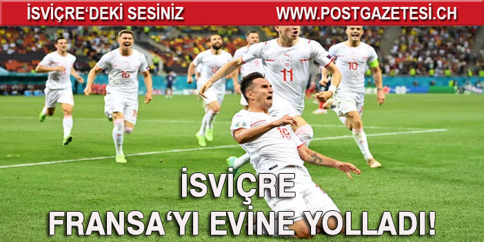 İSVİÇRE EURO 2020'DE TARİH YAZDI VE ÇEYREK FİNALE ÇIKTI
