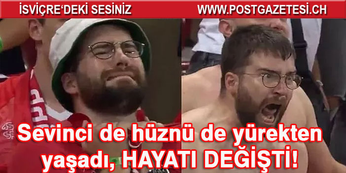 Sevinci de hüznü de yürekten yaşadı, hayatı değişti!