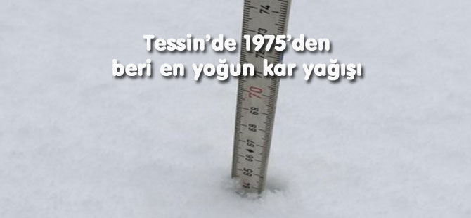 Tessin beyaza büründü / 1975’den beri en yoğun kar yağışı
