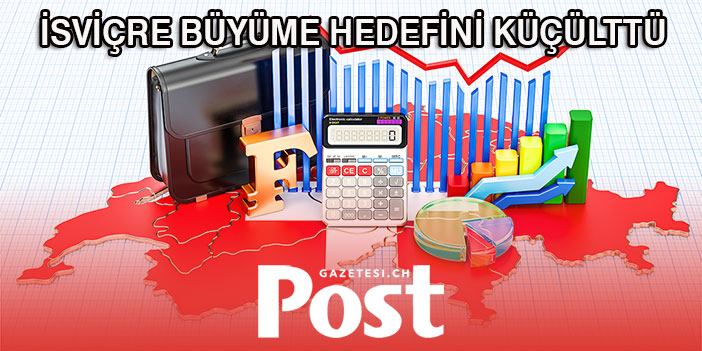 İsviçre'den yeni büyüme tahmini