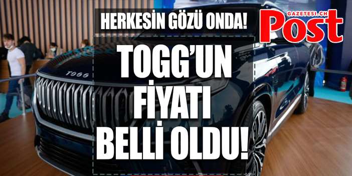 İşte TOGG'un satışa sunulması beklenen fiyatı