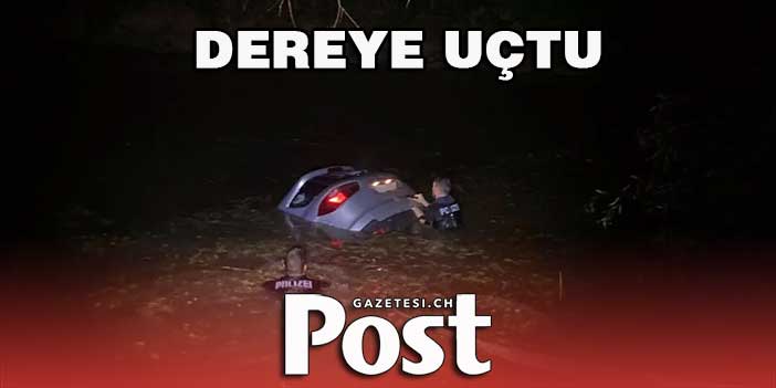 DEREYE UÇTU POLİS KURTARDI