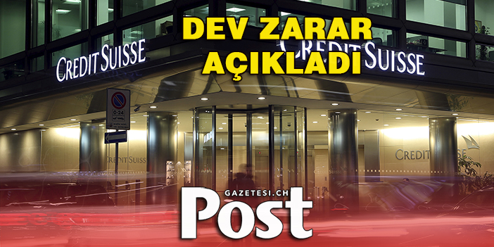 Credit Suisse'ten 15 yılın en büyük zararı