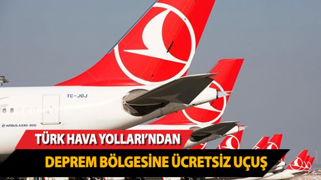 THY’den deprem bölgesine ücretsiz uçuş