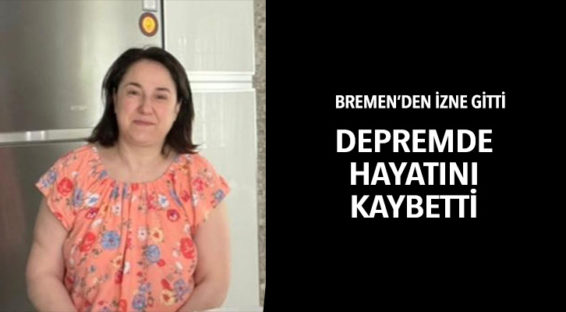 Almanya’dan izine giden Tülay Kekeç depremde hayatını kaybetti