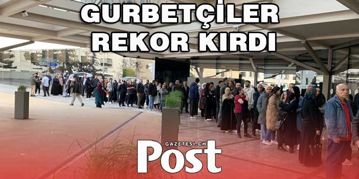 Gurbetçiler yine rekor kırdı: