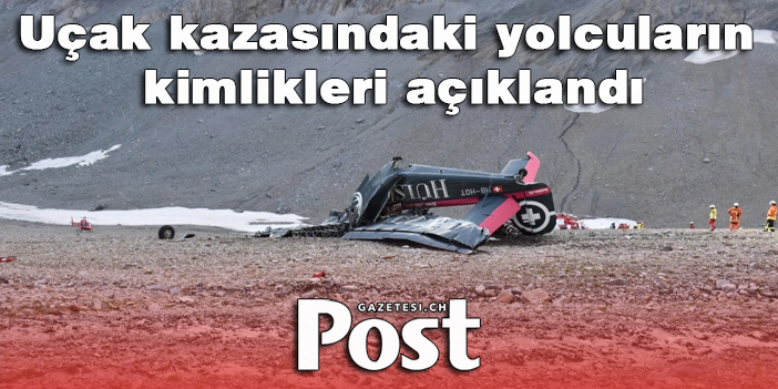 Uçak kazasındaki yolcuların kimlikleri açıklandı