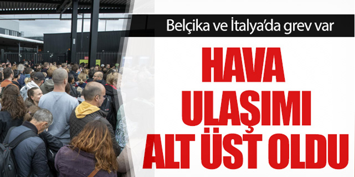 Belçika ve İtalya'da hava ulaşımına 'grev' engeli
