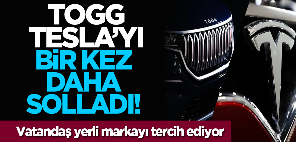 Togg satışlarda TESLA’yı solladı