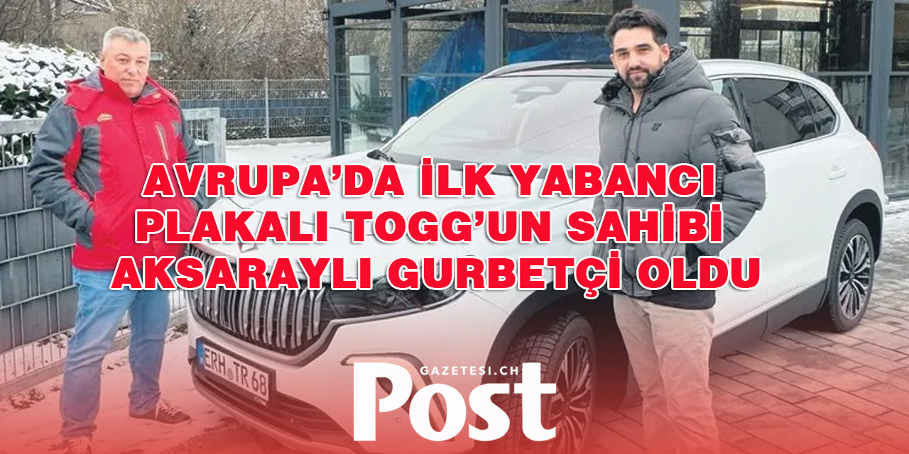 Almanya plakalı ilk Togg yollarda