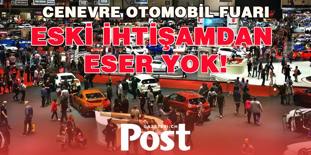 Cenevre Otomobil Fuarına sadece 8 otomobil markası katılacak