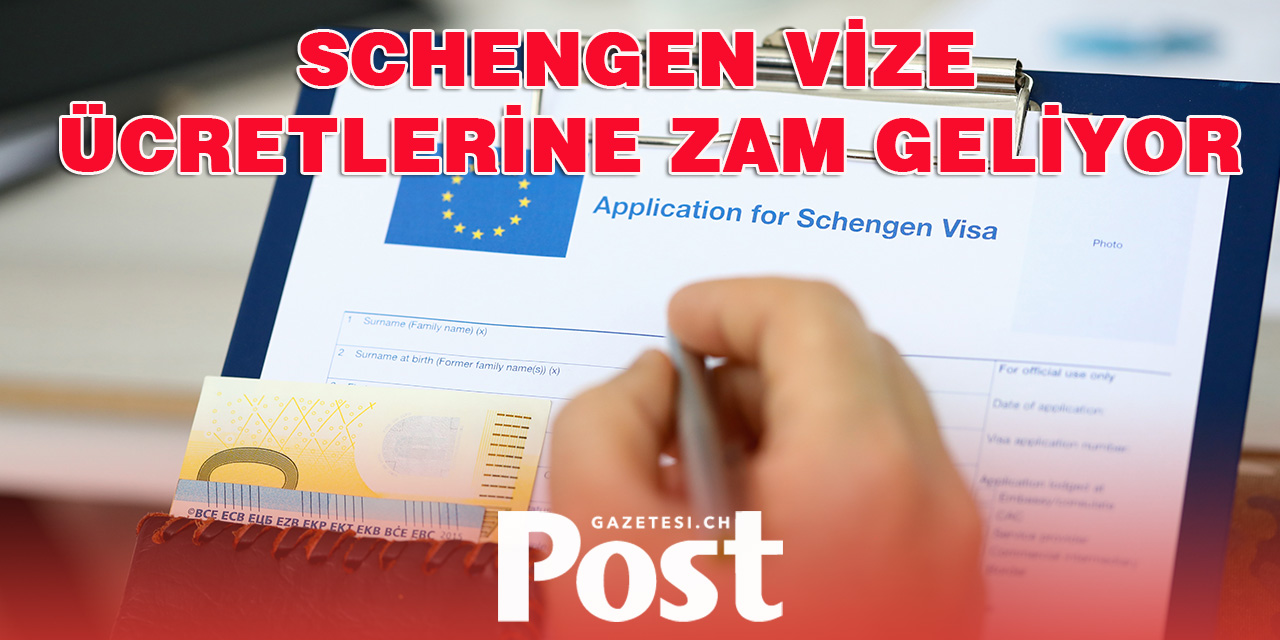 Schengen vize ücretlerine zam geliyor: Yeni fiyat ne kadar olacak?