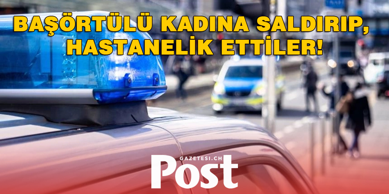 Başörtülü kadına saldırıp, hastanelik ettiler!
