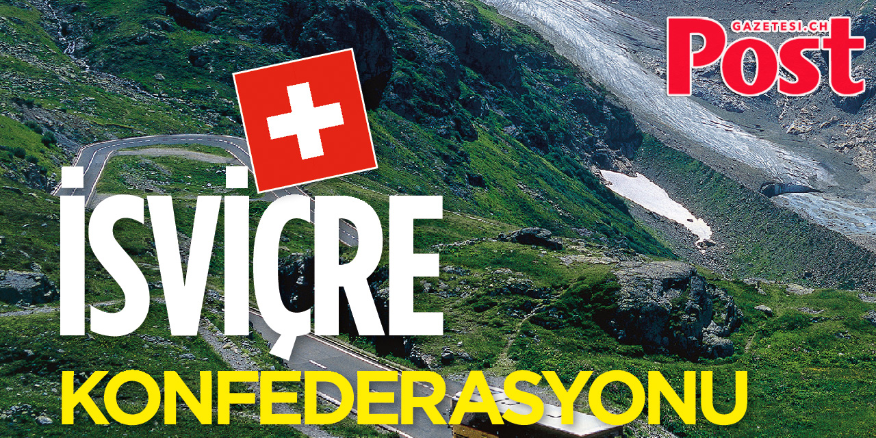 İSVİÇRE KONFEDERASYONU (İsviçre'yi tanıyalım)