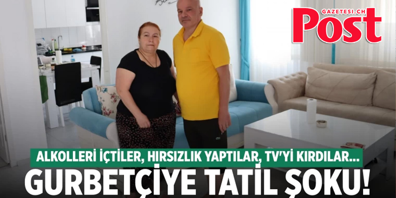Gurbetçiye tatil şoku!