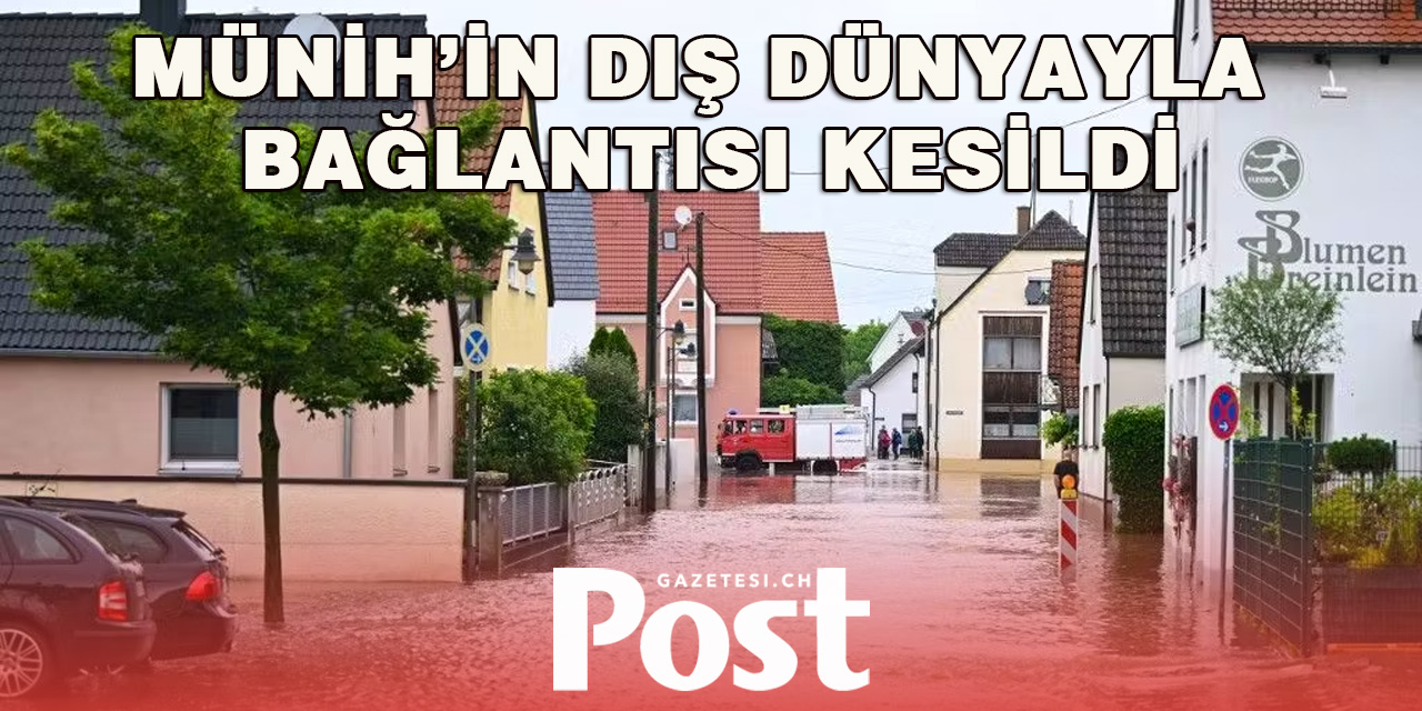 Münih'te Şiddetli Yağış ve Sel Felaketi