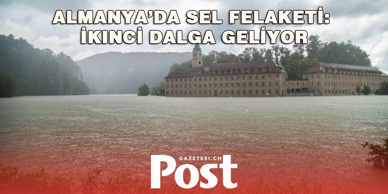 Almanya’da Sel Felaketi: İkinci Dalga Geliyor