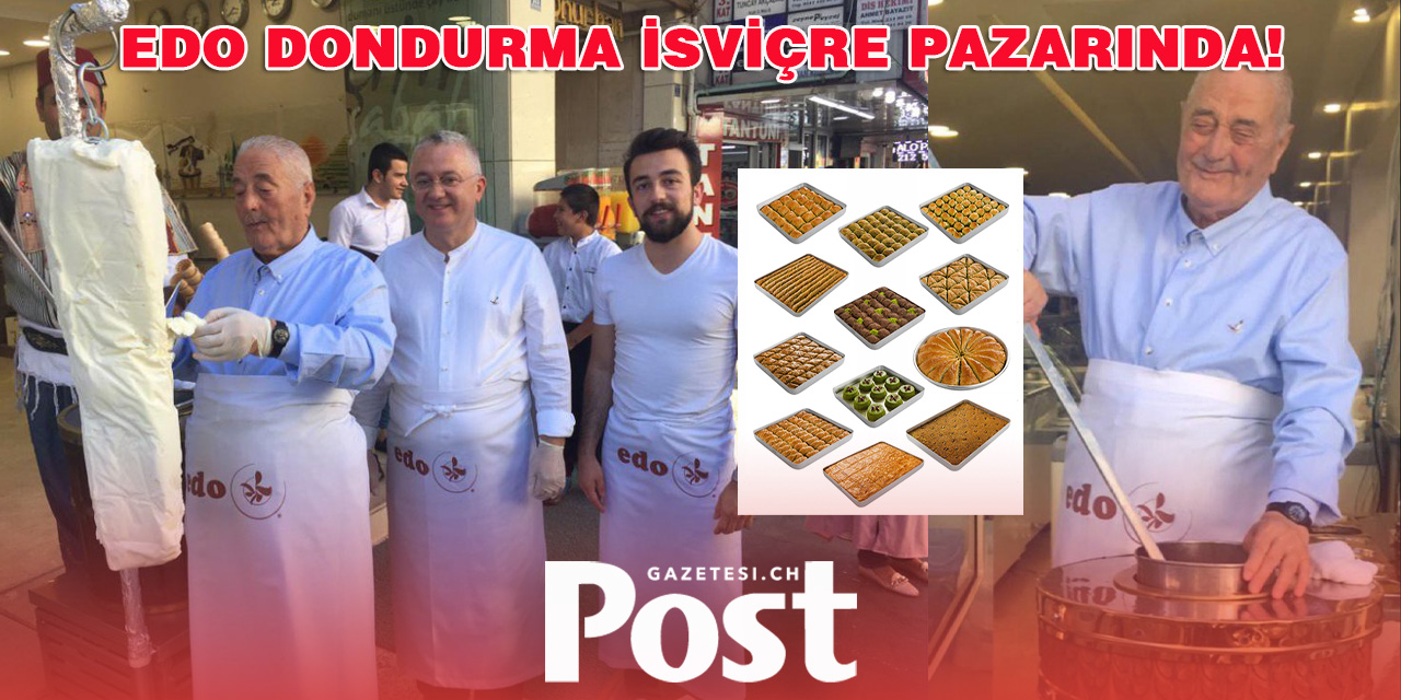 EDO Dondurma İsviçre Pazarında!