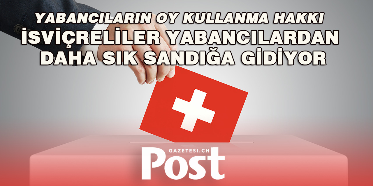 İsviçre’de Yabancıların Oy Kullanma Hakkı Tartışmaları