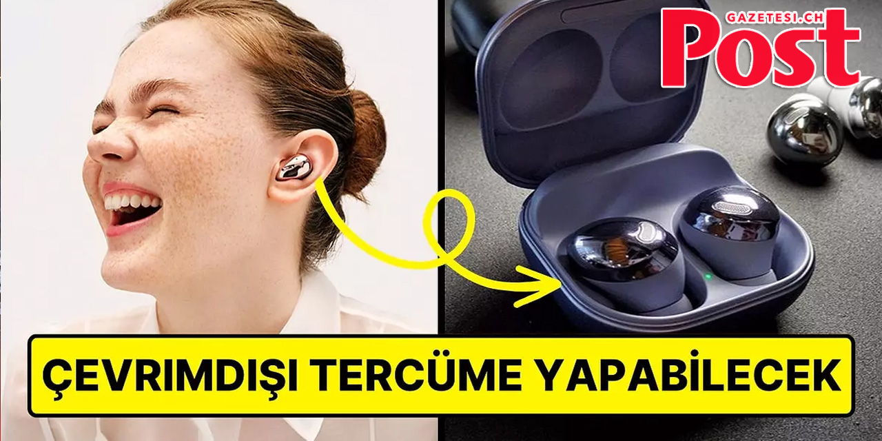 Yeni Galaxy Buds ile Anında Çeviri İmkanı