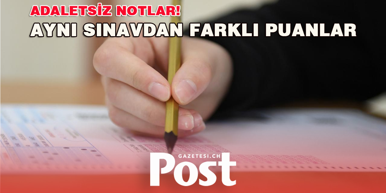 Aynı Sınavdan Farklı Puanlar