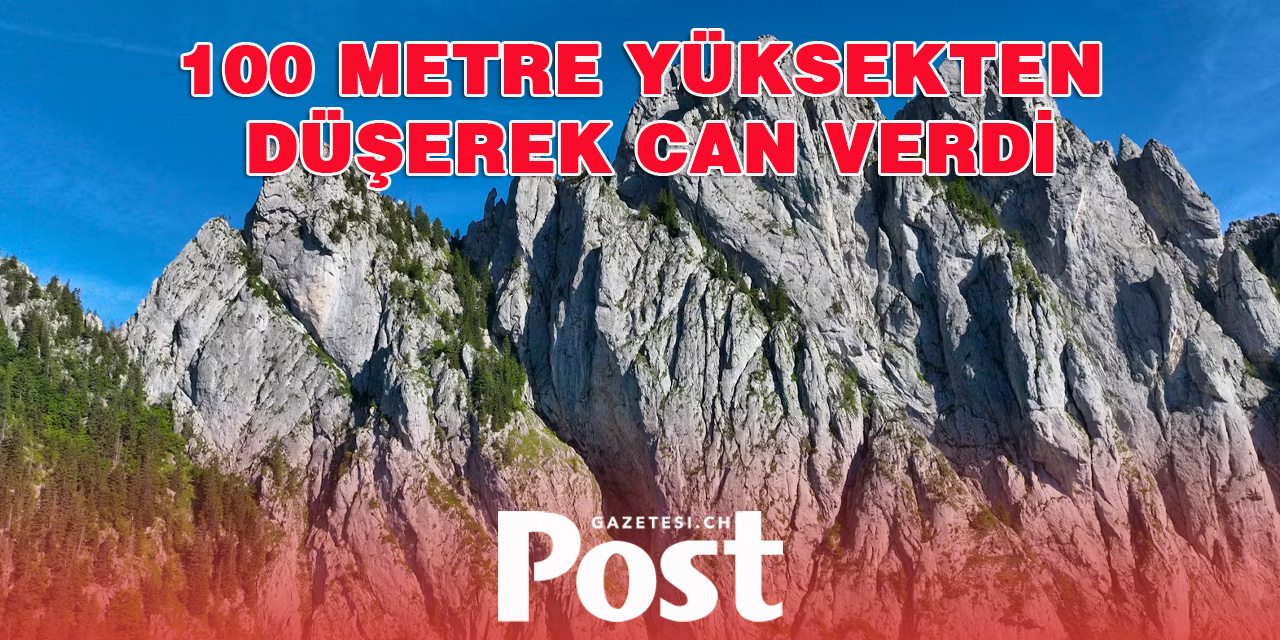 100 Metreden Düşen Dağcı Hayatını Kaybetti