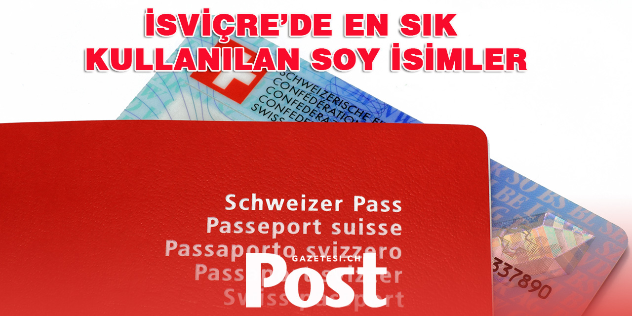 İsviçre’de En Sık Kullanılan Soyisimler